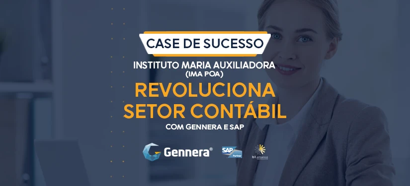 Imagem - Case-de-sucesso-Instituto-Maria-Auxiliadora-IMA-POA-revoluciona-setor-contabil-com-Gennera-e-SAP